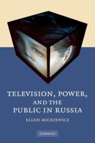Television, Power, and the Public in Russia Television, Power, and the Public in Russia