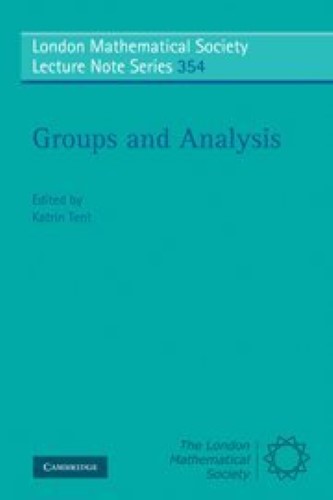 Groups and Analysis: The Legacy of Hermann Weyl: 354 (London Mathematical Society Lecture Note Series, Series Number 354)