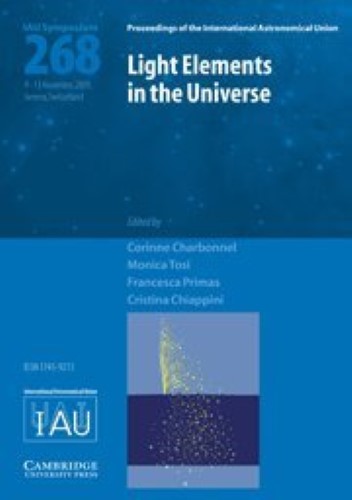 Light Elements in the Universe (IAU S268) (Proceedings of the International Astronomical Union Symposia and Colloquia)