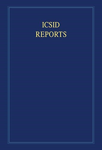 ICSID Reports: Volume 10 (International Convention on the Settlement of Investment Disputes Reports)