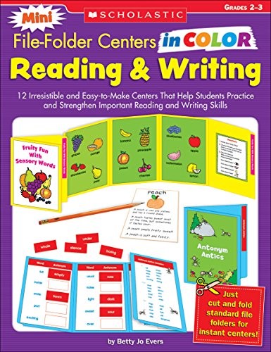 Mini File-folder Centers in Color: Reading & Writing 2-3: 12 Irresistible and Easy-to-Make Centers That Help Students Practice and Strengthen Important Reading and Writing Skills: Grades 2-3