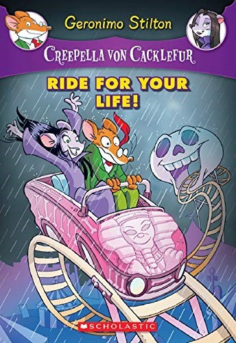 Ride for Your Life! (Geronimo Stilton: Creepella Von Cacklefur) Ride for Your Life! (Geronimo Stilton: Creepella Von Cacklefur)