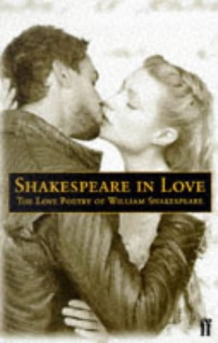 Shakespeare in Love: Love Poetry of William Shakespeare Shakespeare in Love: Love Poetry of William Shakespeare