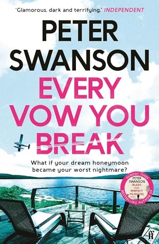 Every Vow You Break: 'Murderous fun' from the Sunday Times bestselling author of The Kind Worth Killing