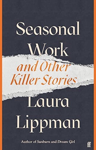 Seasonal Work: And Other Killer Stories Seasonal Work: And Other Killer Stories