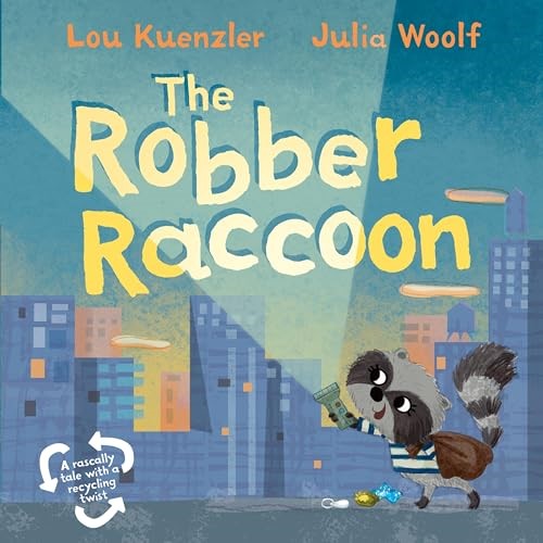 The Robber Raccoon The Robber Raccoon