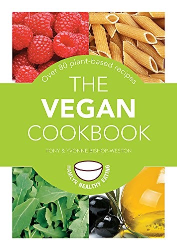 The Vegan Cookbook: Over 80 plant-based recipes (Hamlyn Healthy Eating)