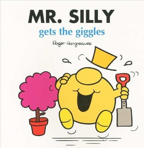 Mr Silly Gets the Giggles Mr Silly Gets the Giggles