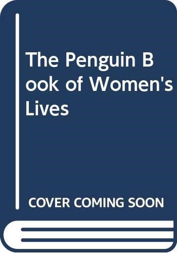 The Penguin Book of Women's Lives