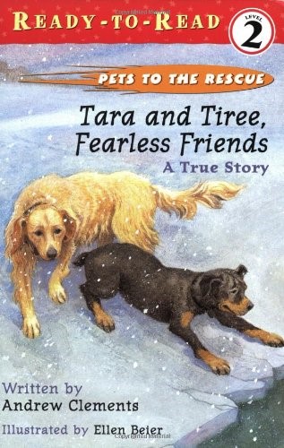 Tara and Tiree, Fearless Friends: A True Story (Pets to the Rescue)
