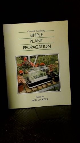 Simple Plant Propagation (Concorde Books) Simple Plant Propagation (Concorde Books)