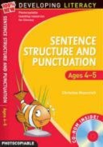 Sentence Structure and Punctuation: Ages 4-5 100% New Developing Literacy Sentence Structure and Punctuation: Ages 4-5 100% New Developing Literacy