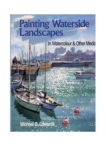 Painting Waterside Landscapes Painting Waterside Landscapes