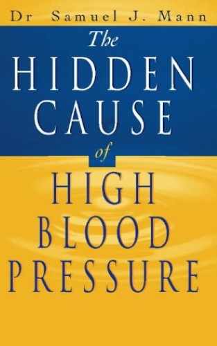 The Hidden Cause of High Blood Pressure: How to Find the Right Treatment