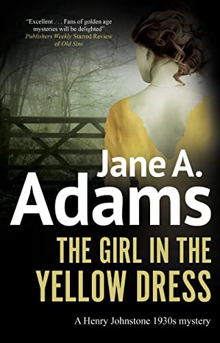 The Girl in the Yellow Dress: 8 (A Henry Johnstone 1930s Mystery)