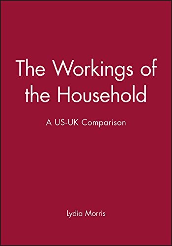 The Workings of the Household: United States-United Kingdom Comparison (Family Life)
