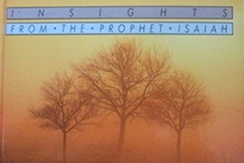 Insights from the Prophet Isaiah