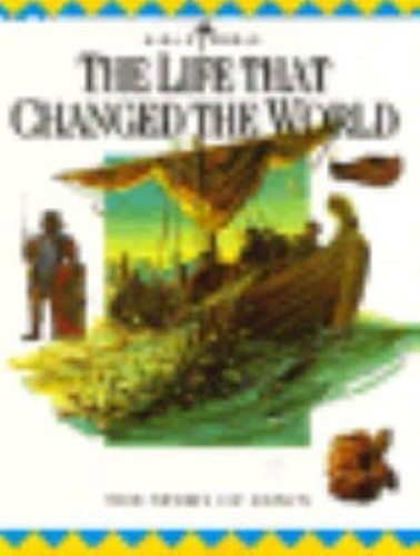 The Life That Changed the World: Story of Jesus (Bible World)