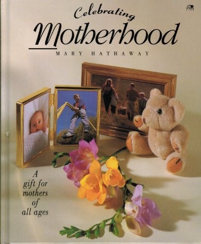 Motherhood (Celebrating)