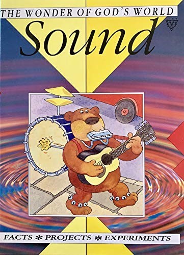 The Wonder of God's World: Sound