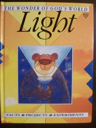 The Wonder of God's World: Light