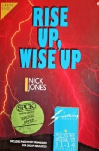 Rise Up, Wise Up: Leader's Guide (Lightning Bolts) Rise Up, Wise Up: Leader's Guide (Lightning Bolts)