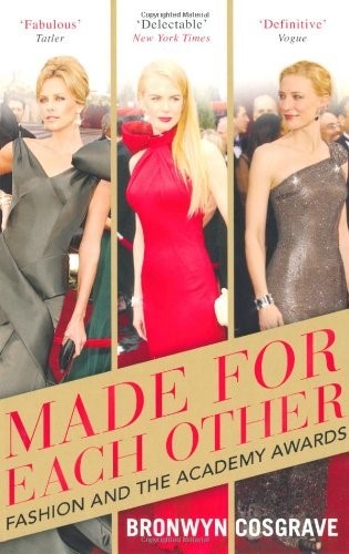 Made for Each Other: Fashion and the Academy Awards