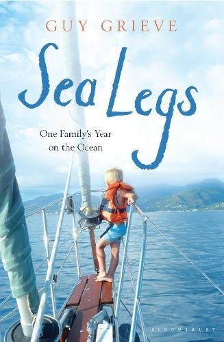 Sea Legs: One Family's Year on the Ocean Sea Legs: One Family's Year on the Ocean
