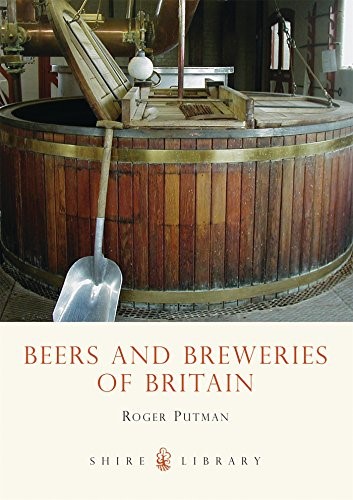 Beers and Breweries of Britain (Shire Album) (Shire Album S.)
