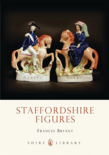 Staffordshire Figures (Shire Album) Staffordshire Figures (Shire Album)