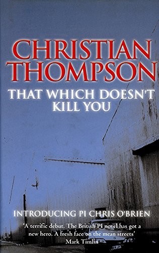 That Which Doesn't Kill You