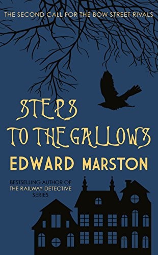 Steps to the Gallows (Bow Street Rivals) Steps to the Gallows (Bow Street Rivals)