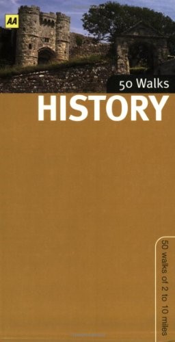 History Walks in Britain (AA 50 Walks) (AA 50 Walks Series)