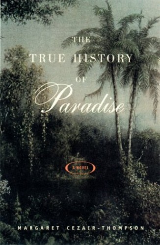 The True History Of Paradise