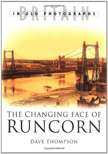 The Changing Face of Runcorn