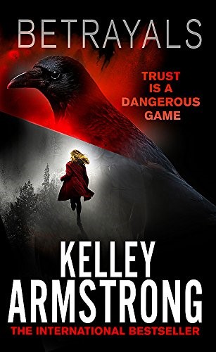 Betrayals (Cainsville): Book 4 of the Cainsville Series