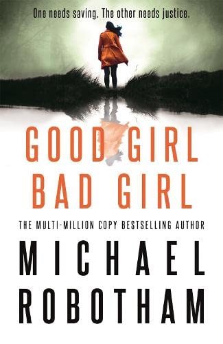 Good Girl, Bad Girl: The year's most heart-stopping psychological thriller (Cyrus Haven)