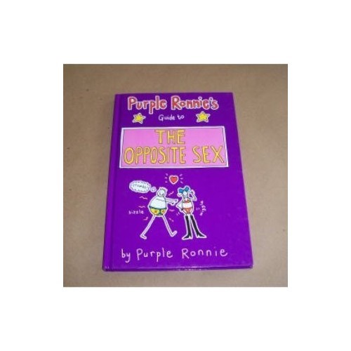 Purple Ronnie Guide to the Opposite Sex Purple Ronnie Guide to the Opposite Sex