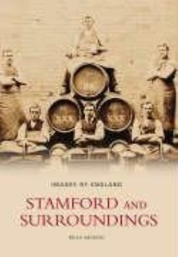 Stamford and Its Surroundings (Images of England) Stamford and Its Surroundings (Images of England)