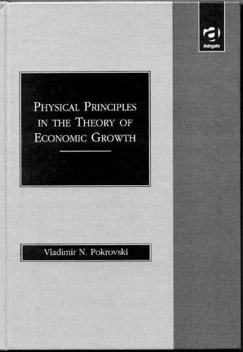 Physical Principles in the Theory of Economic Growth