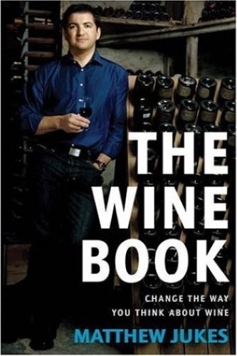 The Wine Book: Change the Way You Think About Wine