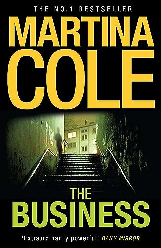The Business: A compelling suspense thriller of danger and destruction