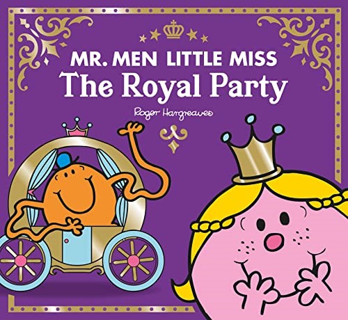 Mr Men Little Miss The Royal Party: The Perfect Children’s Celebration Gift for the Queen’s Platinum Jubilee 2022 (Mr. Men and Little Miss Celebrations) Mr Men Little Miss The Royal Party: The Perfect Children’s Celebration Gift for the Queen’s Platinum Jubilee 2022 (Mr. Men and Little Miss Celebrations)