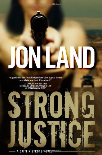 Strong Justice (Caitlin Strong Novel) (A Caitlin Strong Novel) Strong Justice (Caitlin Strong Novel) (A Caitlin Strong Novel)