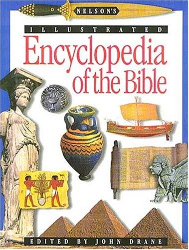 Nelson's Illustrated Encyclopedia of the Bible