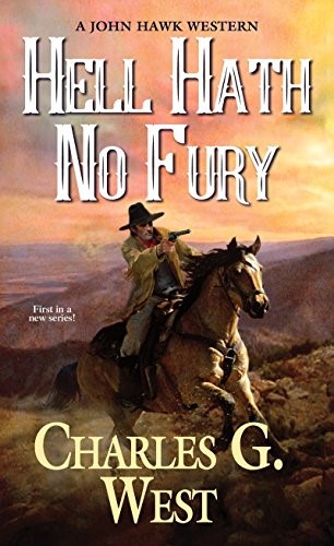 Hell Hath No Fury (John Hawk Western): 1