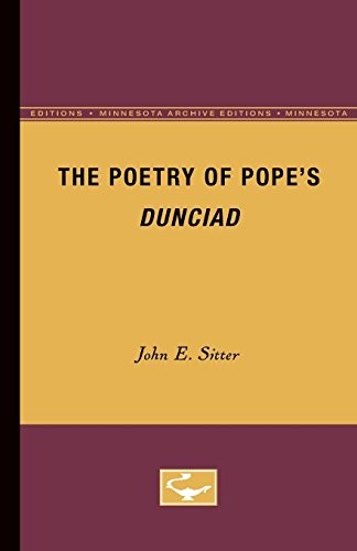 The Poetry of Pope's Dunciad (Minnesota Archive Editions)