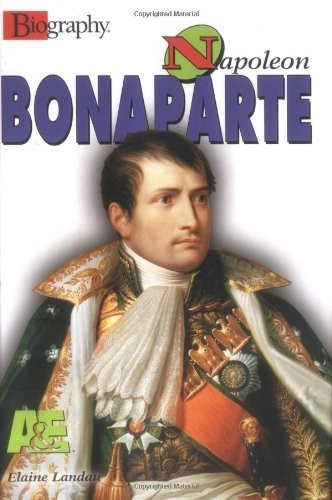 Napoleon Bonaparte (A&E Biography)