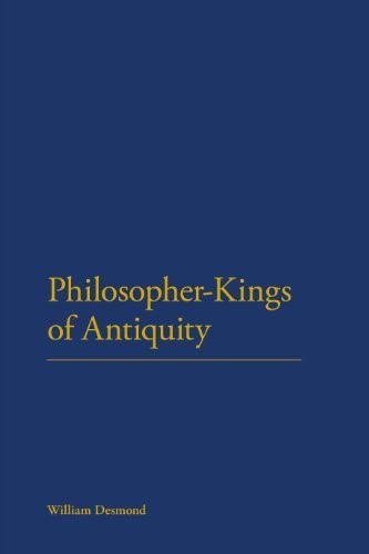 Philosopher-Kings of Antiquity: Lives of an Ideal