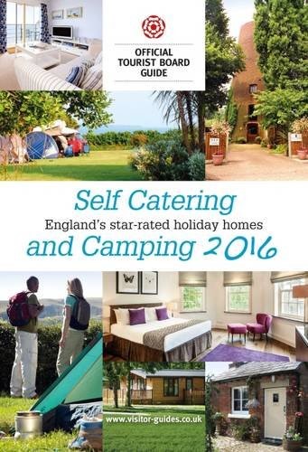 Self Catering & Camping : The Official Tourist Board Guides 2016 Self Catering & Camping : The Official Tourist Board Guides 2016
